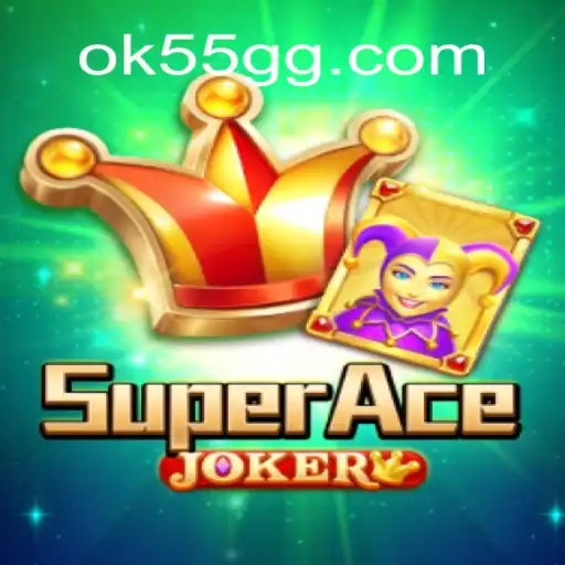 Descubra o Empolgante Jogo SuperAceJoker no 55GG.com